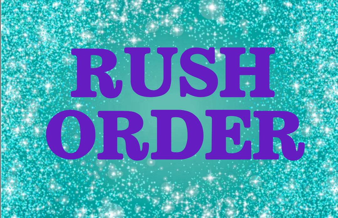 RUSH ORDER FEE