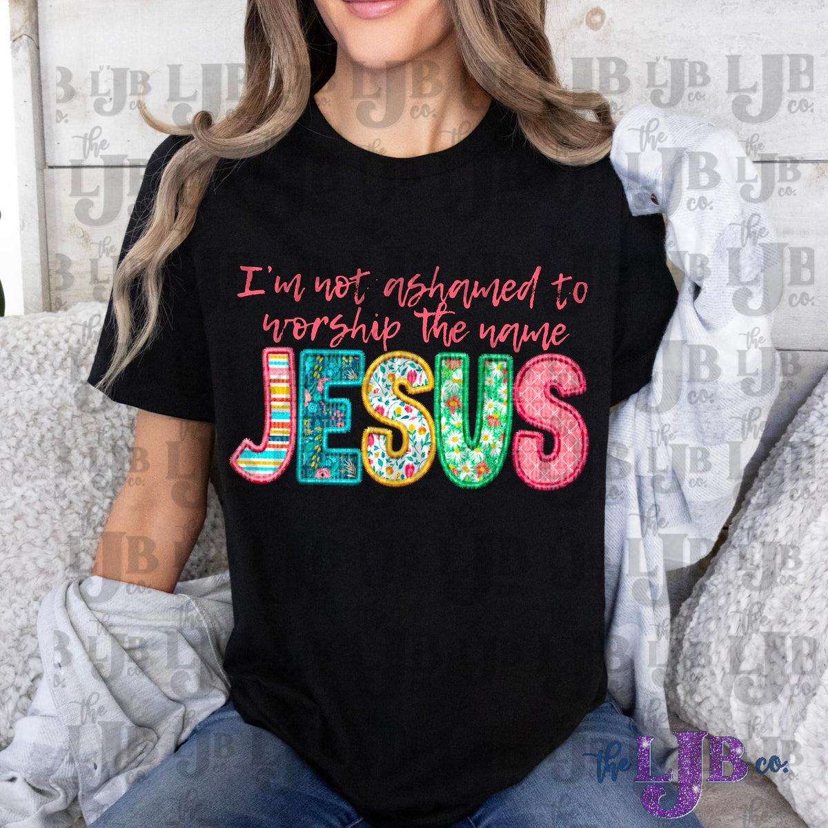 IM NOT ASHAMED TO WORSHIP THE NAME JESUS