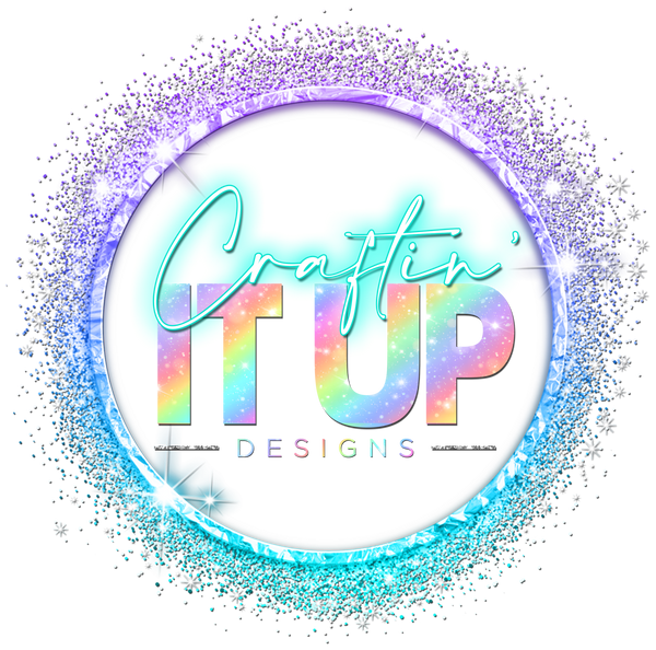 Craftin’ It Up Designs 